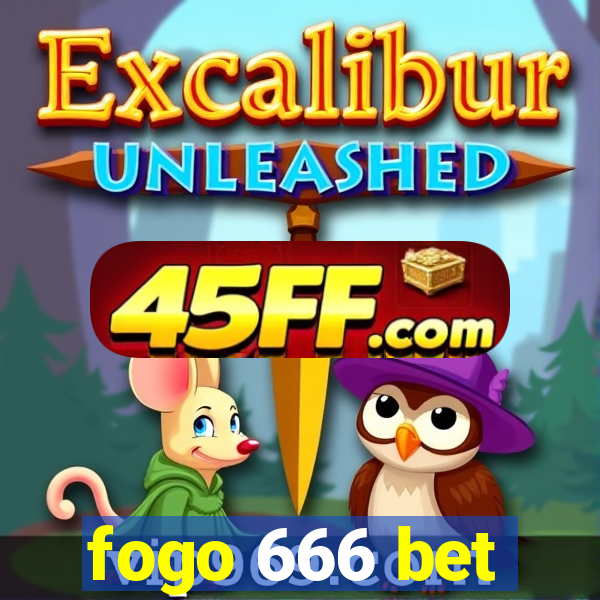 fogo 666 bet